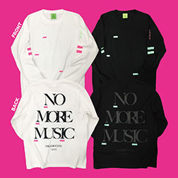 ”NO MORE MUSIC”ロングTシャツ ホワイト／ブラック（S/M/L/XL） ¥4,000